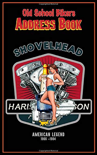 Old School Biker Address Book Shovelhead HD: Motorcycle Rider Gear themed Retro rockabilly Tabbed in Alphabetical Order, Perfect for Keeping Track of ... Social Media & Birthdays (Biker Collection)