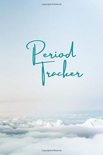 Period Tracker: Menstruation cycle Journal for Women and teen girls, Calendar of 4 years monthly to keep track for your PMS symptoms . Sky blue: 6 x 9 ... x 22.86 cm) 103 Pages Period tracker Sky blue