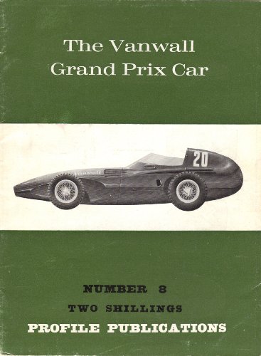 Profile Number 8: The Vanwall Grand Prix Car