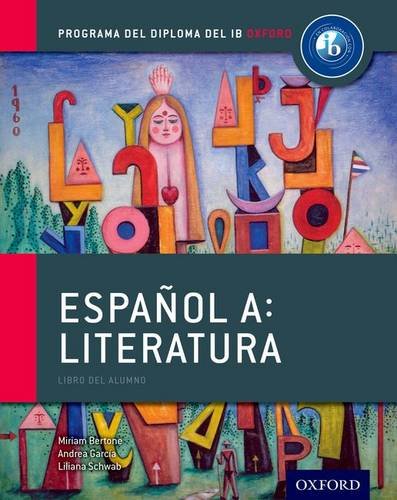 Programa del Diploma del IB Oxford: Español A: Literatura, Libro del Alumno (IB EspaÃ±ol A: Literatura)