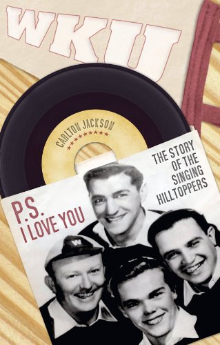 P.S. I Love You: The Story of the Singing Hilltoppers (English Edition)
