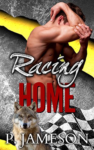 Racing Home (Dirt Track Dogs Book 3) (English Edition)