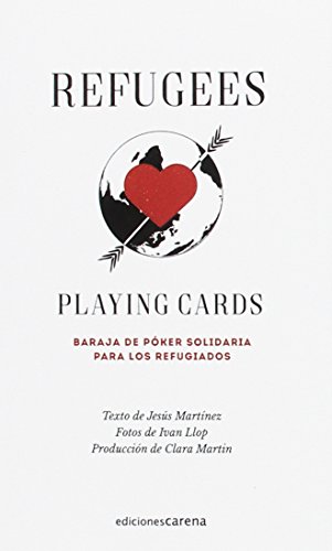 Refugees playing cards: Baraja de póker solidaria para los refugiados (Periodismo Carena)