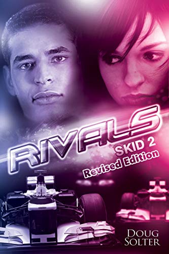 Rivals: A Young Adult Racing Novel (Skid Young Adult Racing Series Book 2) (English Edition)