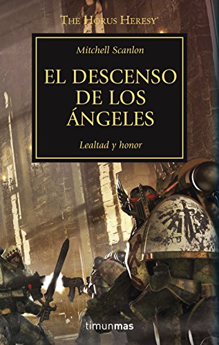 The Horus Heresy nº 06/54 El descenso de los ángeles (Warhammer The Horus Heresy)