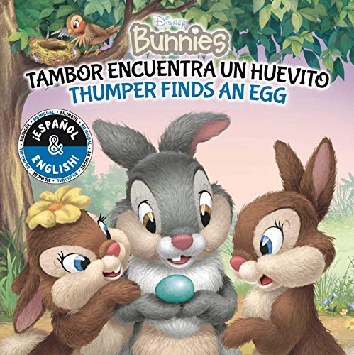 Thumper Finds An Egg/Tambor Encuentra un Huevito: 33 (Disney Bunnies)