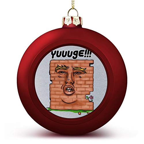 VNFDAS Yuuuge Donald Trump Wall Custom Navidad bola adornos bellamente decorados bola de Navidad gadgets bola perfecta para colgar vacaciones boda fiesta decoración