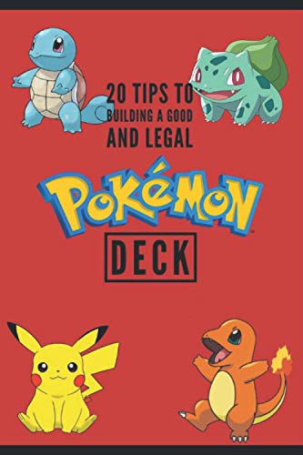 20 tips to building a good and legal Pokémon deck