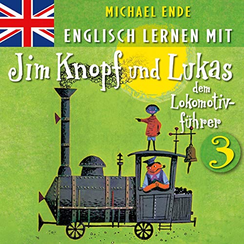 3: Englisch Lernen mit Jim Knopf und Lukas dem Lok