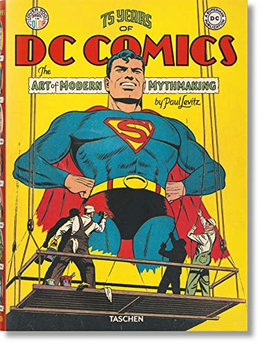 75 Years of DC Comics. El arte de crear mitos modernos