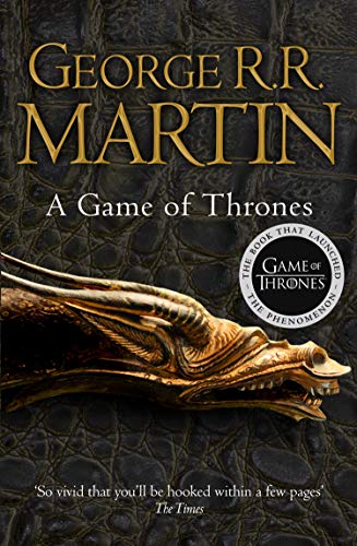 A Game of Thrones (Reissue): Book 1 of a Song of Ice and Fire