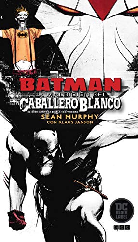 Batman: La Maldición Del Caballero Blanco - Edición Deluxe Limitada En Blanco y Negro