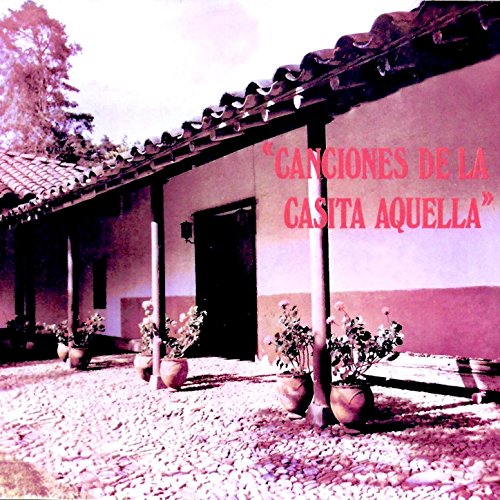 Canciones de la Casita Aquella, Vol. 4