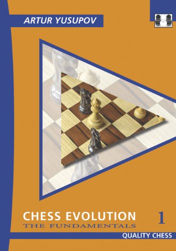 Chess Evolution 1: The Fundamentals (Grandmaster Repertoire Series)