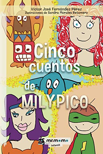 Cinco cuentos de Milypico