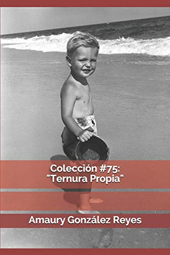 Colección #75: "Ternura Propia" (Colecciones)