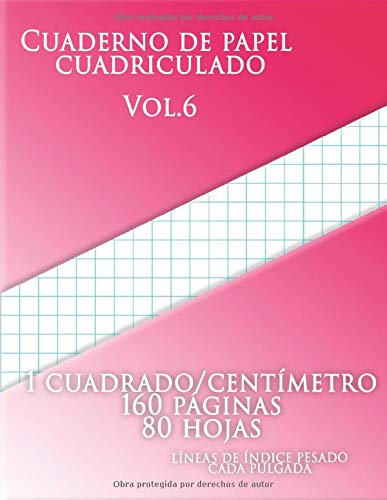 Cuaderno de papel cuadriculadoVol.6 ,1 cuadrado/centímetro 160 páginas 80 hojas: (Grande, 8.5 x 11),cm cuadrícula cuadrada papel cuadriculado 8.5 x 11,