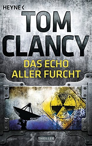 Das Echo aller Furcht: Ein Jack Ryan Roman: 7