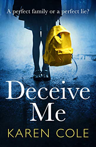 Deceive Me: The addictive psychological thriller with the most breathtaking ending of 2020! (English Edition)