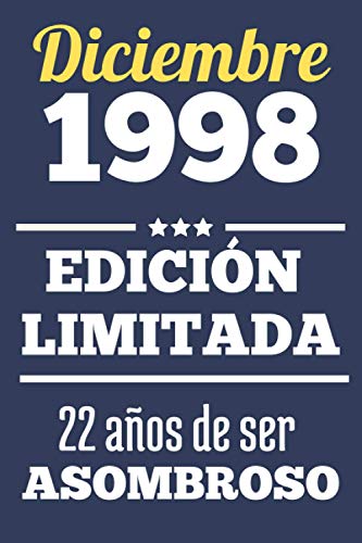 Diciembre 1998 Edición Limitada 22 años de ser Asombroso: Regalo de cumpleaños, cuaderno con Líneas, diario, regalo para niña, niño de 22 años, 22 años de cumpleaños