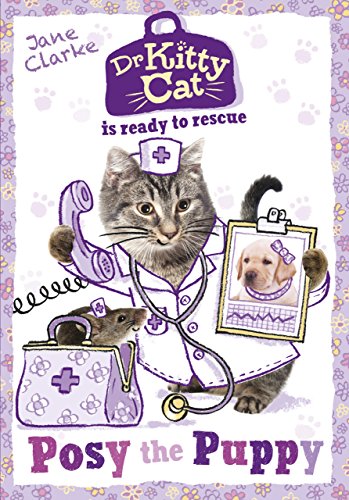 Dr KittyCat is ready to rescue: Posy the Puppy (English Edition)