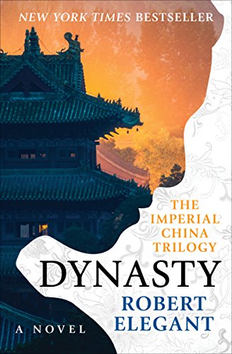 Dynasty: A Novel (The Imperial China Trilogy Book 3) (English Edition)