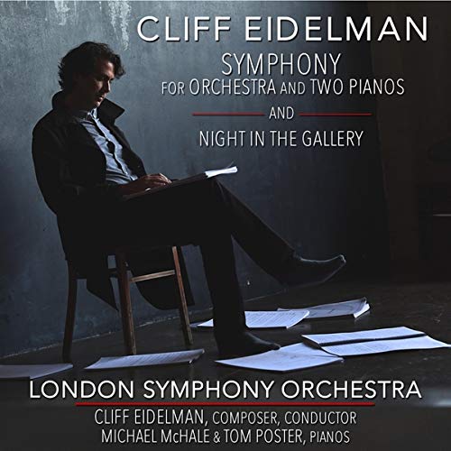 Eidelman: Symphony For Orchestra And Two Pianos And Night In TheGallery