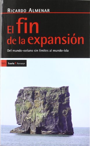 El fin de la expansión: Del mundo-océano sin límites al mundo-isla (Antrazyt)