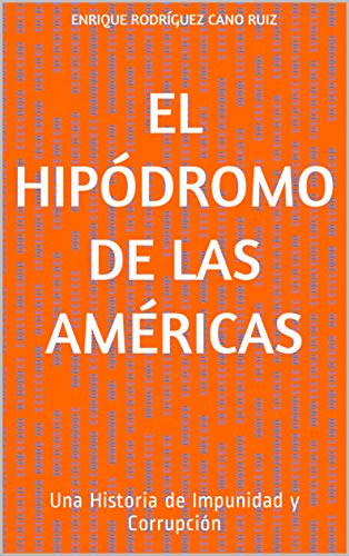 El Hipódromo de las Américas: Una Historia de Impunidad y Corrupción