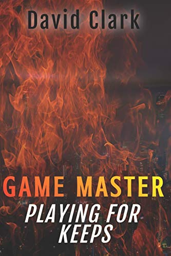 Game Master: Playing for Keeps (Game Master Book Two): 2