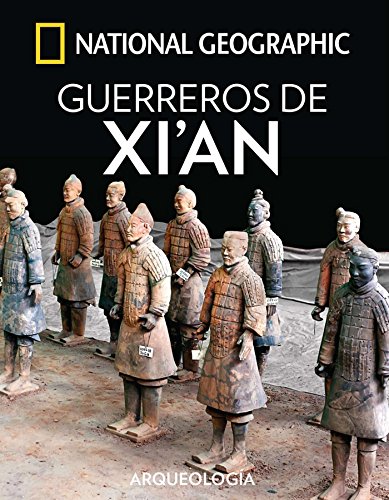 Guerreros de Xi'an (ARQUEOLOGÍA)