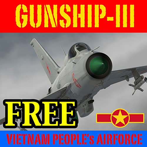 Gunship III - Combat Flight Simulator - V.P.A.F - FREE