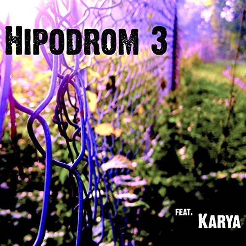 Hipodrom 3 (feat. Karya)