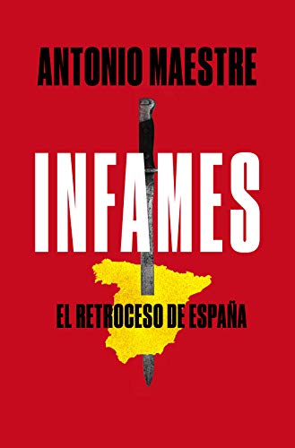 Infames: El retroceso de España (Plan B)