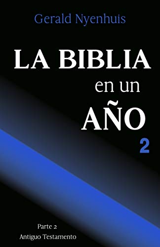 La Biblia en una año: Parte 2. Nuevo Testamento (La Biblia en un año)