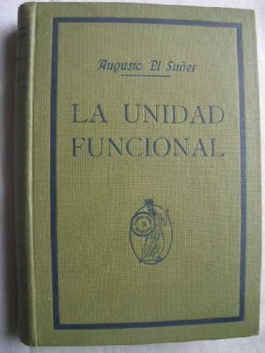 LA UNIDAD FUNCIONAL. Ensayos de fisiología interorgánica