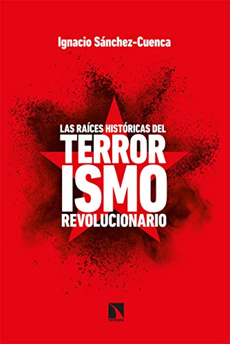 Las raíces históricas del terrorismo revolucionario: 813 (Mayor)