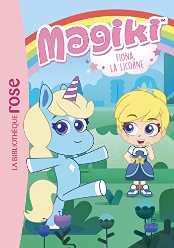 Magiki 01 - Fiona, la licorne (Ma Première Bibliothèque Rose)