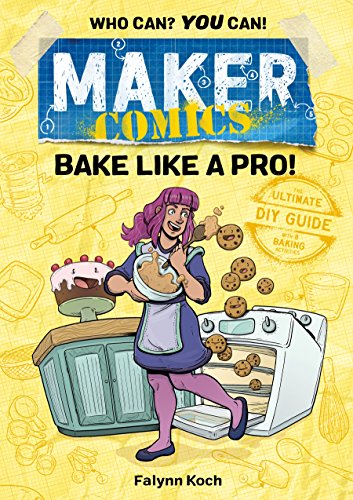 Maker Comics: Bake Like a Pro! (English Edition)