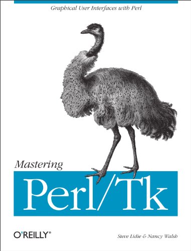 Mastering Perl/Tk: Graphical User Interfaces in Perl (English Edition)