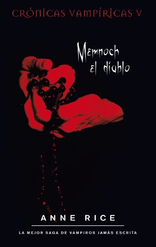 Memnoch el diablo (Crónicas Vampíricas 5) (B DE BOLSILLO)