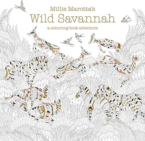 Millie Marotta'S Wild Savannah: a colouring book adventure: 3