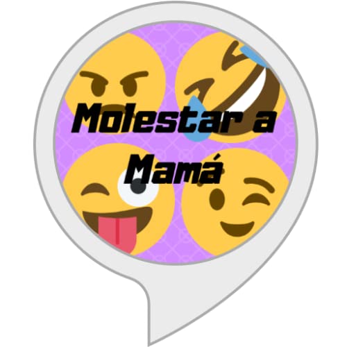 Molestar a Mamá