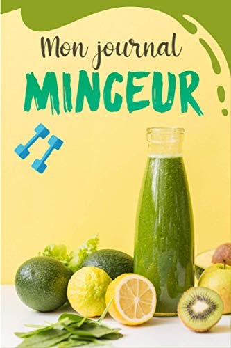 Mon journal minceur: Journal alimentaire et carnet de suivi sportif | Cahier minceur à compléter chaque jour pour le suivi de votre régime ou de votre rééquilibrage alimentaire