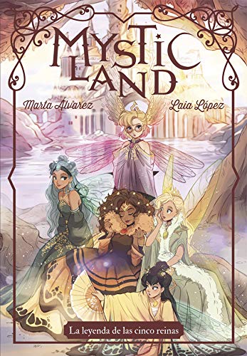 Mysticland: La leyenda de las cinco reinas: 51 (Mystical)