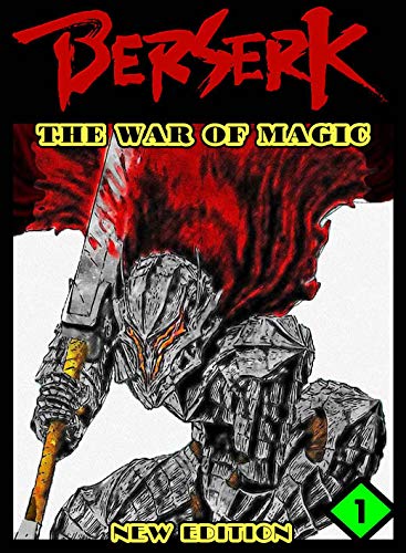 New The War Of Magic: Book 1 - Berserk Fantasy Manga Comedy Graphic Romance Action (English Edition)