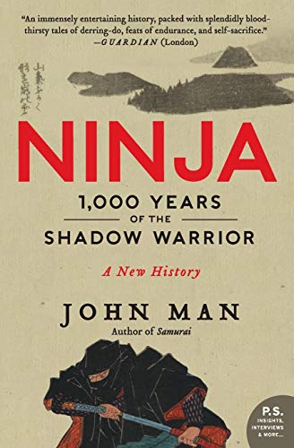 Ninja: 1,000 Years of the Shadow Warrior (P.S.)