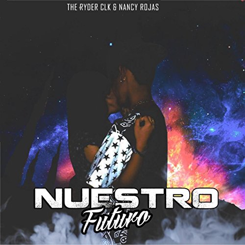 Nuestro Futuro [Explicit]