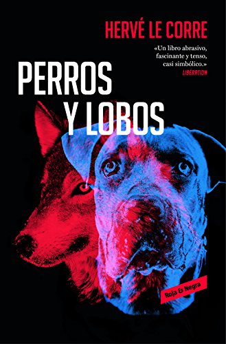 Perros y lobos (Roja y negra)