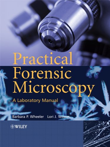 Practical Forensic Microscopy: A Laboratory Manual (English Edition)